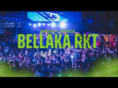 Bellaka RKT - @iamnazag  - Augusto DJ