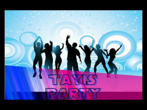Tayis - Party