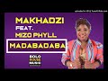 Makhadzi Madabadaba ft Mizo Phyll (New Hit 2019)