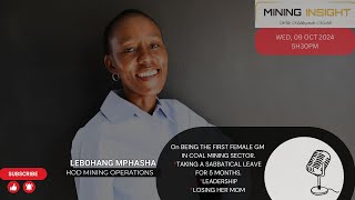 EP-11 | LEBOGANG MPHASHA | FIRST FEMALE GM IN COAL MINING | TAKING A SABBATICAL LEAVE | LEADERSHIP