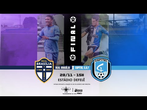 Grande Final 1ª Copa Brasília Sub 20 - 2024  | REAL BRASÍLIA X CAPITAL S.A.F| !!!