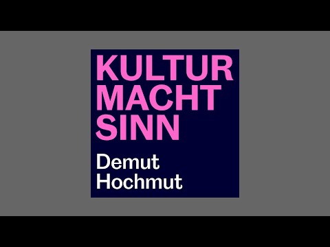 KULTUR MACHT SINN - Video-Podcast mit tim-Direktor Karl B. Murr (Demut Hochmut)