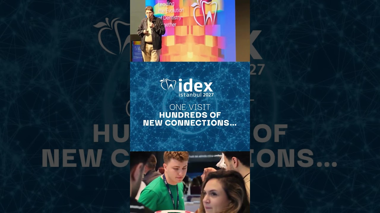 🦷 IDEX Istanbul is more than an exhibition where products are showcased