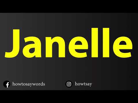 How To Pronounce Janelle
