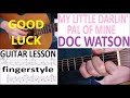MY LITTLE DARLIN',  PAL OF MINE - DOC WATSON fingerstyle GUITAR LESSON