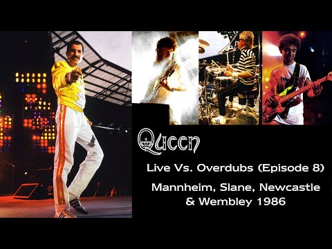Queen - Mannheim, Slane, Newcastle & Wembley 1986 - Live vs. Overdubs (Episode 8)