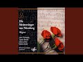 Wagner: Die Meistersinger von Nurnberg: Halt! Meister! Nicht so geeilt! (Act One)