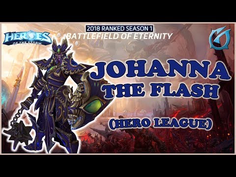Grubby | Heroes of the Storm - Johanna - The Flash - HL 2018 S1 - Battelfield of Eternity
