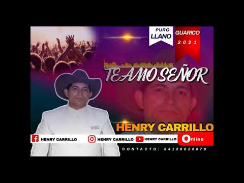 Te amo Señor. Canta Henry Carrillo.