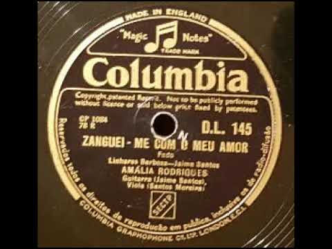 AMALIA RODRIGUES - ZANGUEI ME COM O MEU AMOR 78 RPM