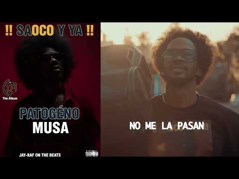 NO ME LA PASAN - BY - PATOGENO MUSA ( AUDIO OFICIAL) #7