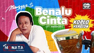 Download lagu Benalu Cinta (Koplo Version) - Mansyur S.|   mp3 Download lagu Benalu Cinta (Koplo Version) - Mansyur S.|   mp3