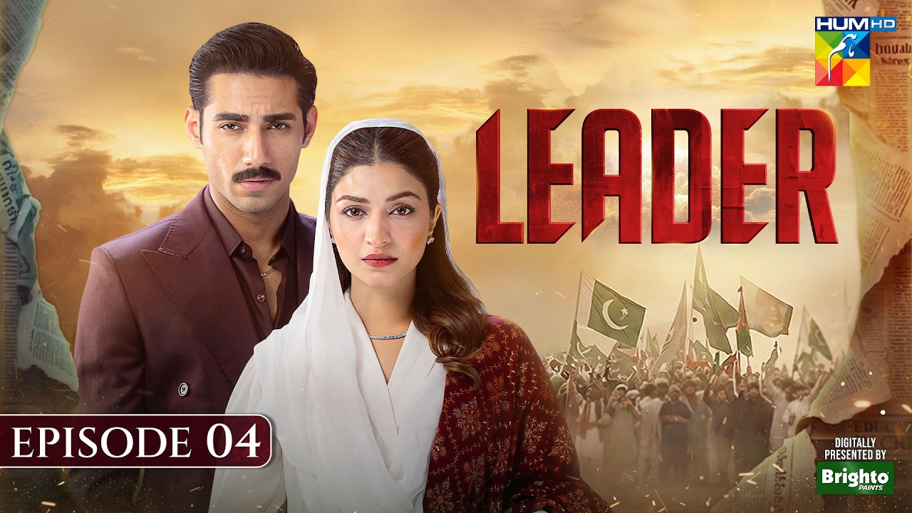 Leader | Episode 04 (ENG SUB) 05 April 2026 [ Kinza Hashmi & Ali Raza ] Spons:Brighto Paints - HUMTV
