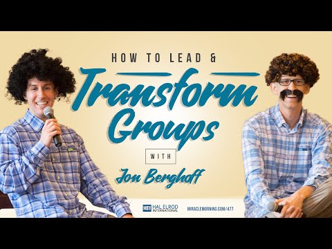 How to Lead & Transform Groups with Jon Berghoff - YouTube
