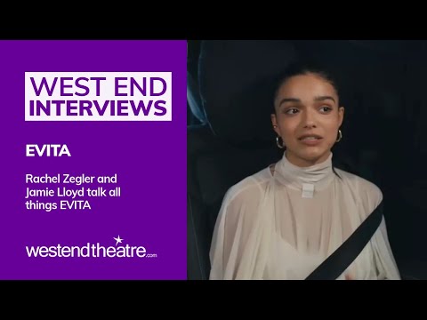EVITA at the London Palladium - Interview with Rachel Zegler and Jamie Lloyd