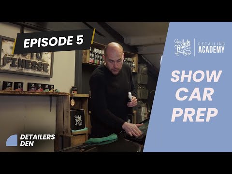 Detailers Den - Episode 4 - Show Car Prep