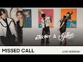 2Ectasy x GALCHANIE - Missed Call (Live Session)