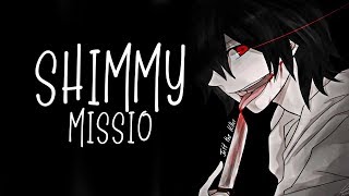 Nightcore → Shimmy ♪ (Missio) LYRICS ✔︎