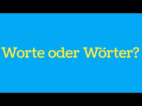 Worte oder Wörter? Wie ist der Plural von Wort? – Mit Übung