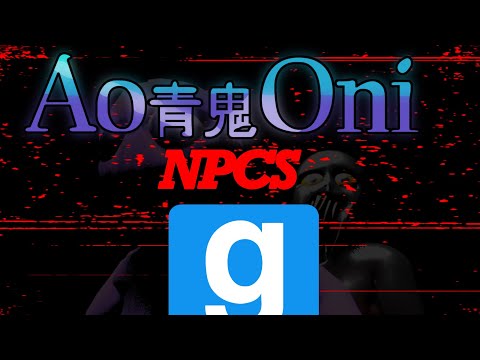 Ao Oni GMOD NPCs Trailer