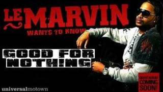 LeMarvin - Good For Nothing