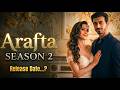 Arafta Season 2 Release Episode 1 Arafta Episode 51 English Dubbed Turkish Drama