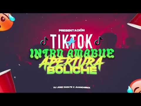 PRESENTACIÓN TIK TOK + INTRO AMAGUE (APERTURA BOLICHE) DJ José Zarate Ft. JUANCHIRMX (MASHUP)