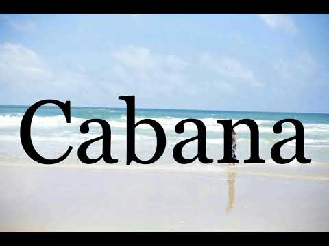 How To Pronounce Cabana🌈🌈🌈🌈🌈🌈Pronunciation Of Cabana