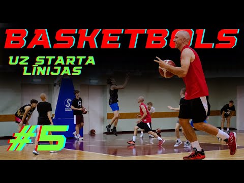 UZ STARTA LĪNIJAS #5 | BASKETBOLS