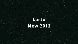 New 2012 : LARTO