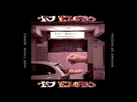 HIDE TYSON X SOKEZ X TROZOS DE GROOVE - 10 EURO