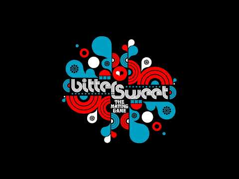 Bitter Sweet - "The Mating Game" & "The Remix Game"