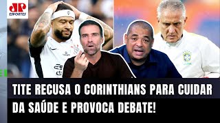 "SABE o que ME ASSUSTA nessa RECUSA do Tite ao Corinthians??? Cara, ele..." VEJA DEBATE!