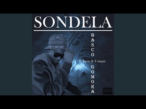 Basco Gomora - Sondela (Official Audio) feat. Jossy & Unique
