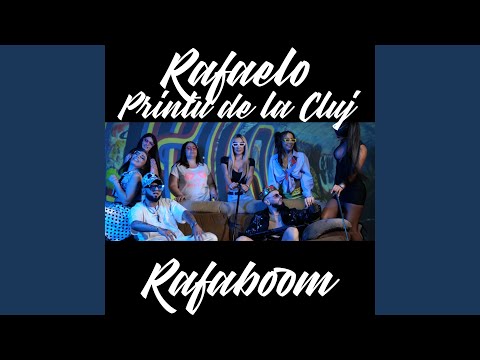 Rafaboom (feat. Printu de la Cluj)