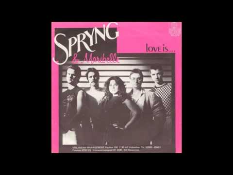 Spryng & Maribelle - Love Is (1983)