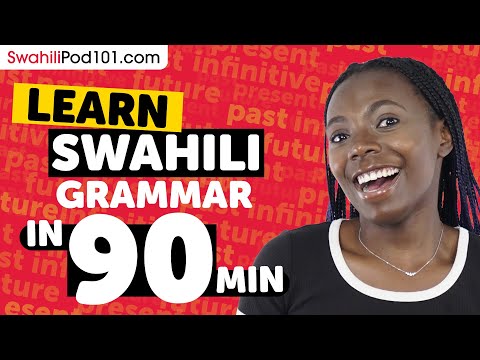 Learn Swahili Grammar in 30 Minutes - ALL the Basics Beginners Need [Grammar]