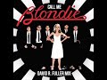 Blondie Call Me David R Fuller Mix