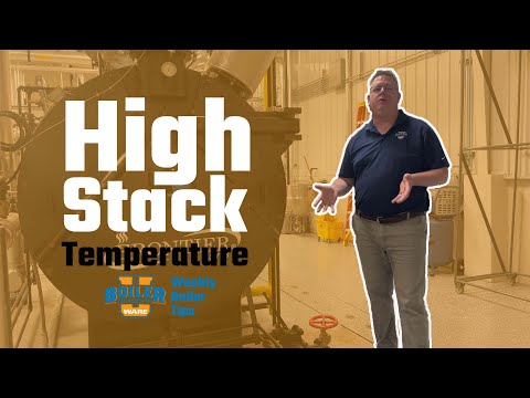 High Stack Temperature Causes- Weekly Boiler Tip