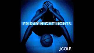 J. Cole - The Autograph (Friday NIght Lights Mixtape)