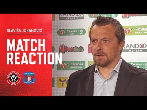 Slaviša Jokanović | Sheffield United 1-0 Carlisle United | Carabao Cup reaction