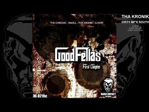 Tha Kronik - Dirty MF's South