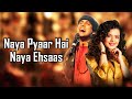Naya Pyaar Naya Ehsaas LYRICS Middle Class Love Jubin Nautiyal Palak Muchhal Himesh Prit K