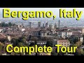 Bergamo, Italy complete tour