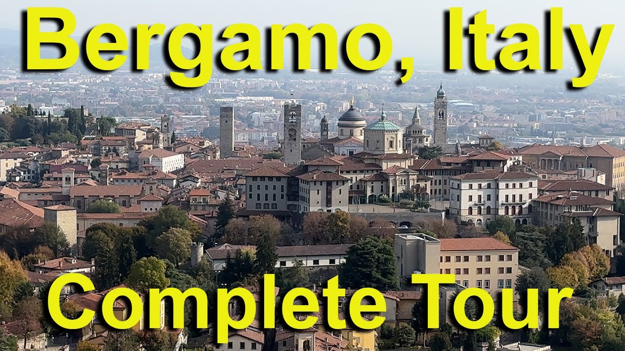 Bergamo, Italy complete tour