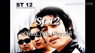 Download lagu Lirik lagu St 12 - Cinta Tak Direstui mp3