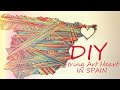 DIY String Art Heart IN SPAIN | Картина из гвоздей и ниток "СЕРДЦЕ В ...