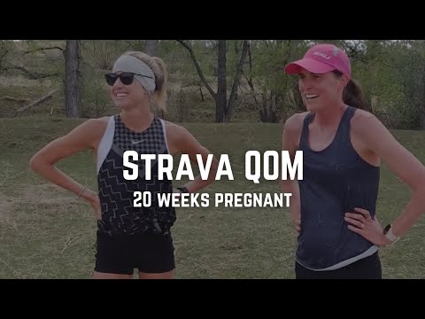 strava QOM 20 weeks pregnant