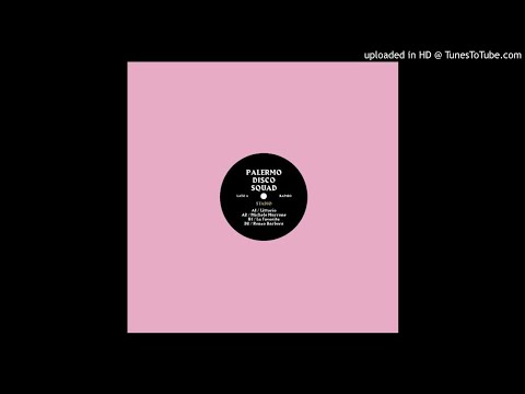 PREMIERE: Palermo Disco Squad - Renzo Barbera [Bordello A Parigi]