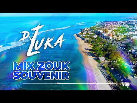 Dj Luka - Mix Zouk Souvenir